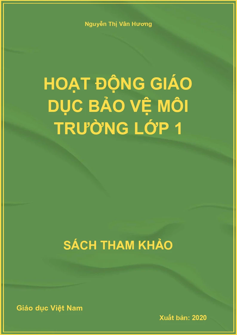 Hoạt động giáo dục bảo vệ môi trường lớp 1