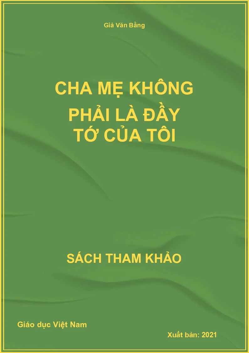 Cha mẹ không phải là đầy tớ của tôi