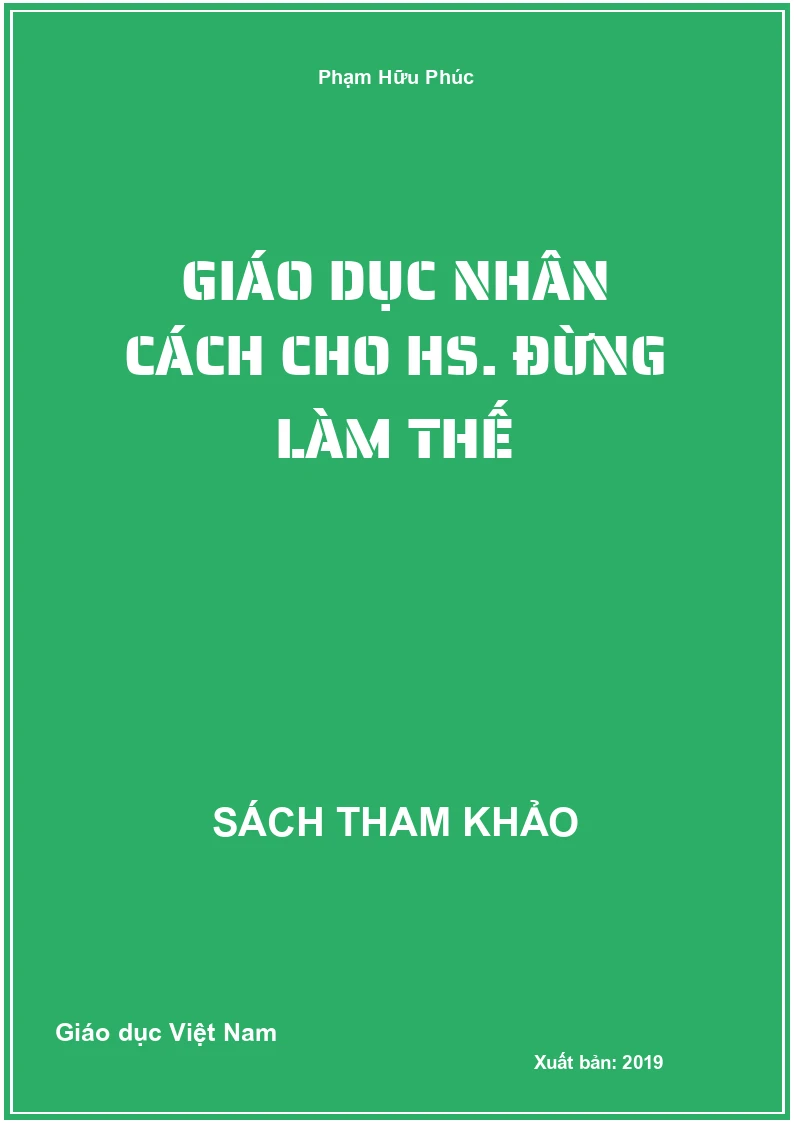 Giáo dục nhân cách cho hs. Đừng làm thế