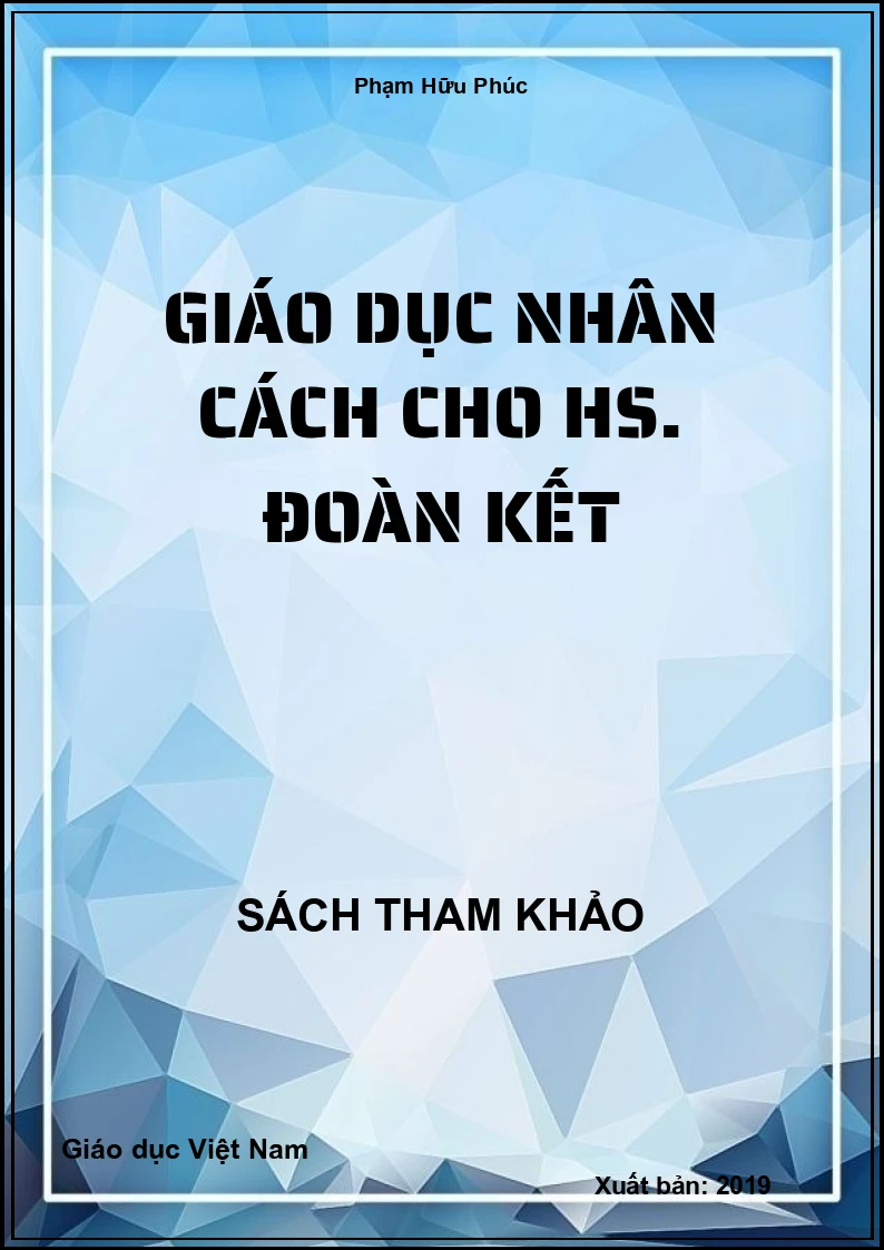 Giáo dục nhân cách cho hs. Đoàn kết