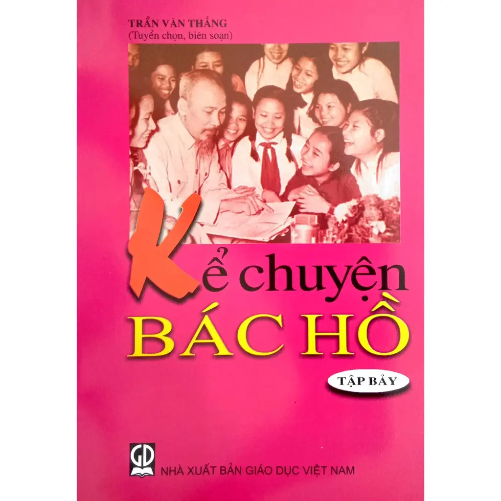 Kể chuyện Bác hồ - Tập 7