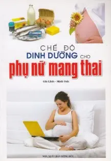 Chế độ dinh dưỡng cho phụ nữ mang thai