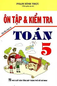 Ôn tập và kiểm tra toán 5
