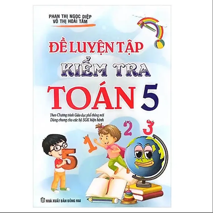 Đề luyện tập và kiểm tra Toán 5