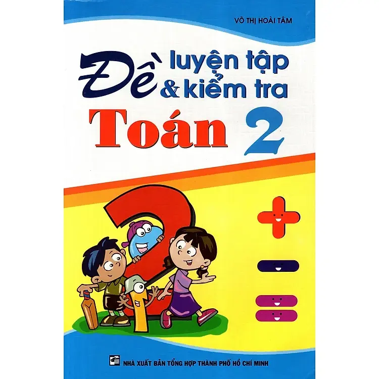 Đề luyện tập và kiểm tra Toán 2