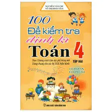 Đề kiểm tra định kì Toán 4 tập 2