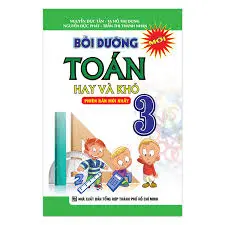 Bồi dưỡng Toán 3 hay và khó