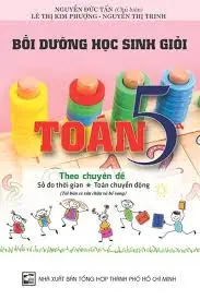 Bồi dưỡng học sinh giỏi Toán 5 theo chuyên đề số đo thời gian...