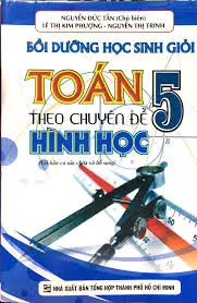 Bồi dưỡng học sinh giỏi Toán 5 theo chuyên đề hình học