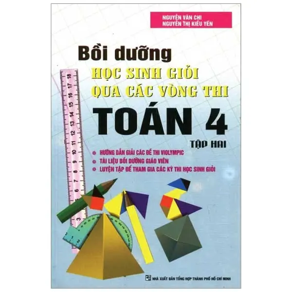 Bồi dưỡng học sinh giỏi qua các vòng thi Toán 4 Tập 2