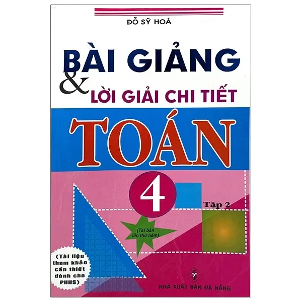 Bài giảng và lời giải chi tiết Toán 4 Tập 2