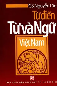 Từ điển từ và ngữ Tiếng Việt