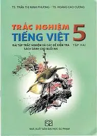 Trắc nghiệm Tiếng Việt 5 tập 2