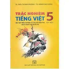 Trắc nghiệm Tiếng Việt 5 tập 1