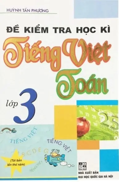 Đề kiểm tra học kì Tiếng Việt - Toán 3