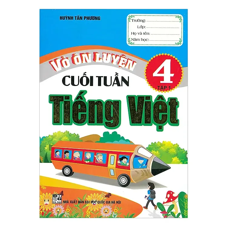 Vở ôn luyện cuối tuần Tiếng Việt 4 Tập 1