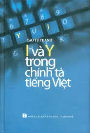 I và Y trong chính tả Tiếng Việt
