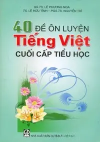 40 Đề ôn luyện Tiếng Việt