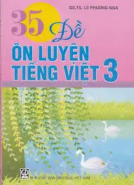 35 Đề ôn luyện Tiếng Việt 3