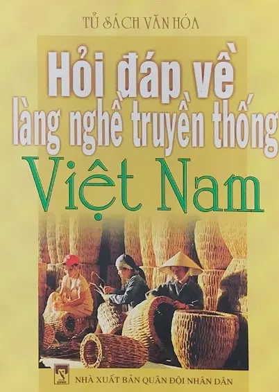 Hỏi đáp về các làng nghề truyền thống Việt Nam