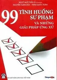 100 tình huống sư phạm và những giải pháp ứng xử