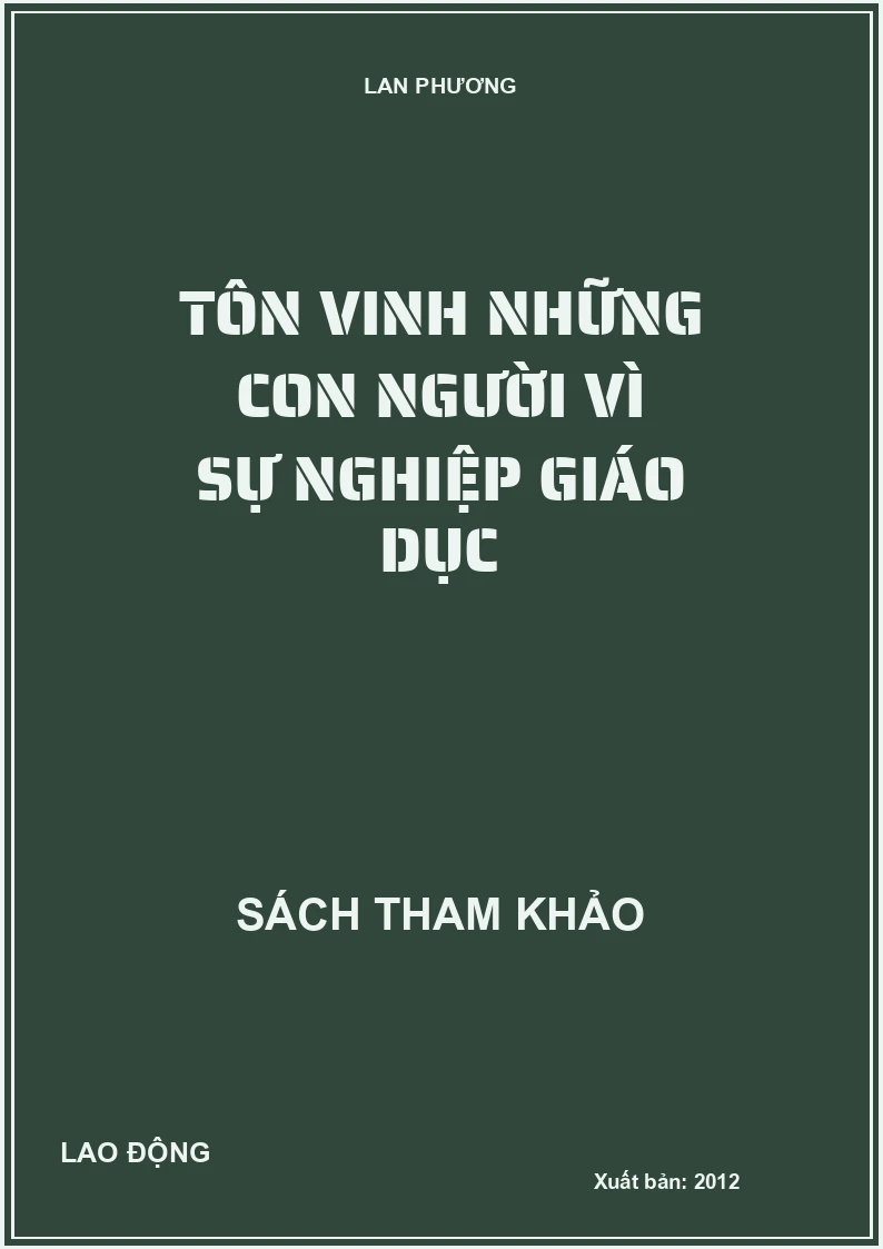 Tôn vinh những con người vì sự nghiệp giáo dục