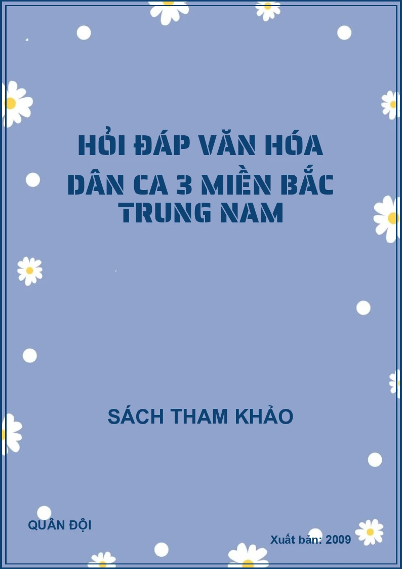 Hỏi đáp văn hóa dân ca 3 miền Bắc Trung Nam