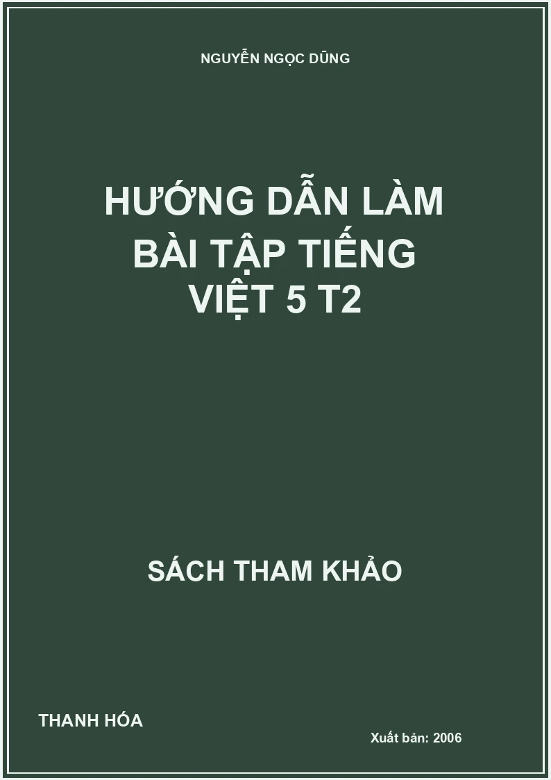 Hướng dẫn làm bài tập Tiếng Việt 5 T2