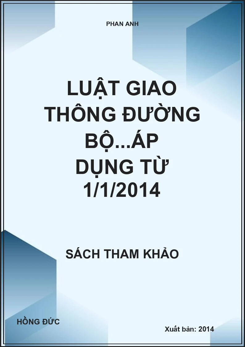 Luật giao thông đường bộ...áp dụng từ 1/1/2014