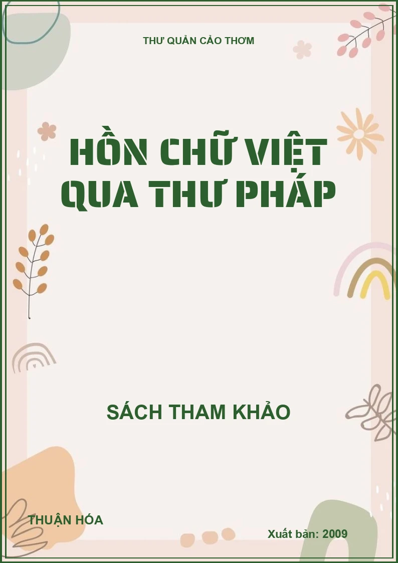 Hồn chữ Việt qua thư pháp