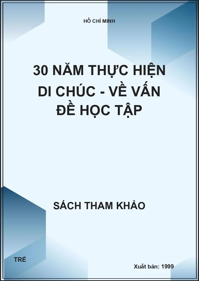 30 năm thực hiện di chúc - về vấn đề học tập