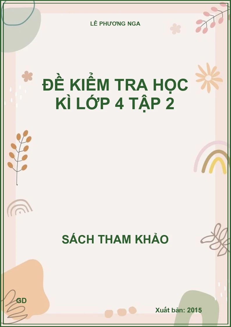 Đề kiểm tra học kì lớp 4 Tập 2