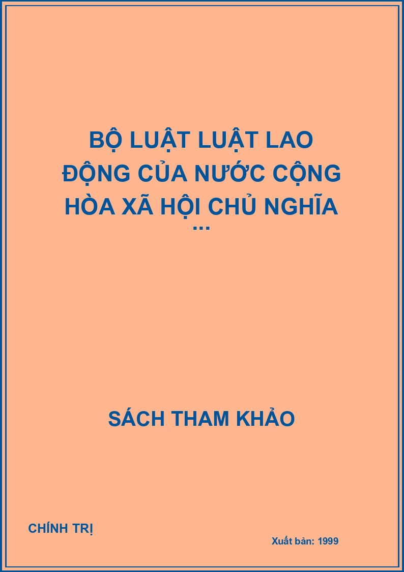 Bộ luật luật lao động của nước cộng hòa xã hội chủ nghĩa ...