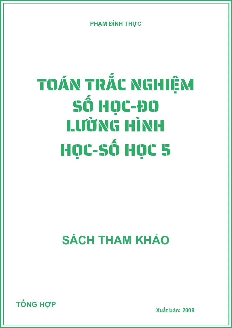 Toán trắc nghiệm số học-đo lường hình học-số học 5