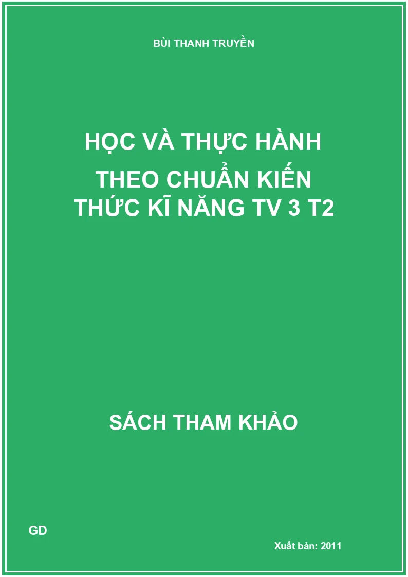 Học và thực hành theo chuẩn kiến thức kĩ năng TV 3 T2