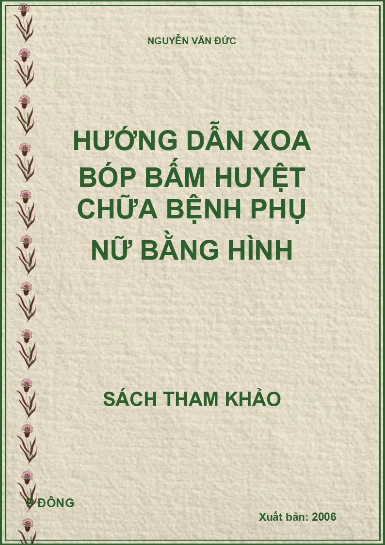 Hướng dẫn xoa bóp bấm huyệt chữa bệnh phụ nữ bằng hình
