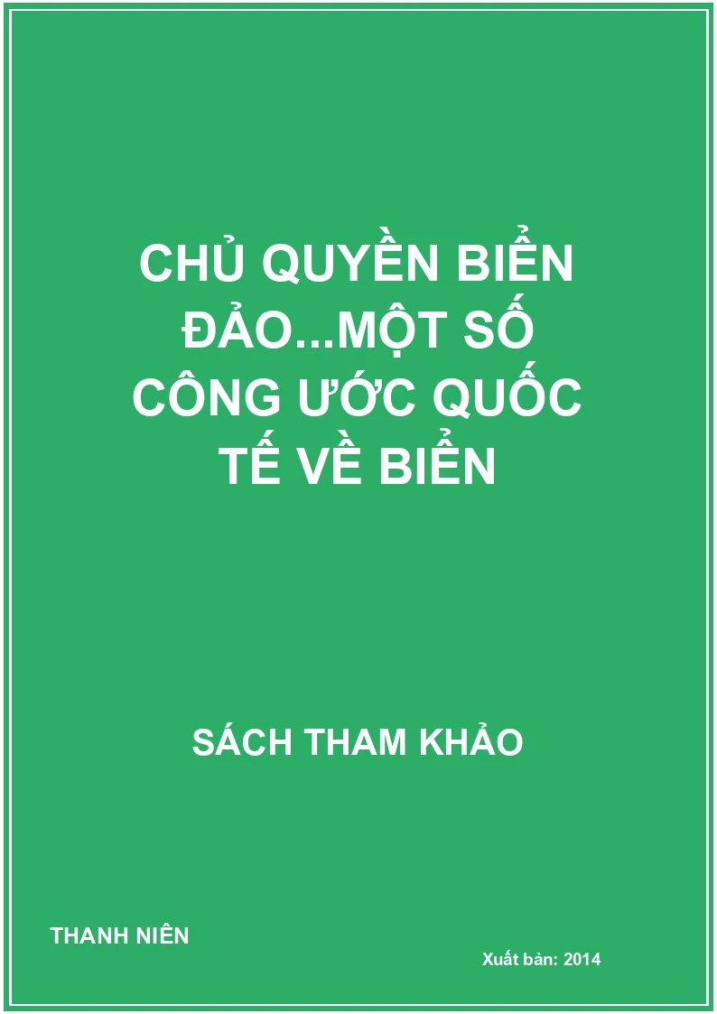 Chủ quyền biển đảo...một số công ước quốc tế về biển