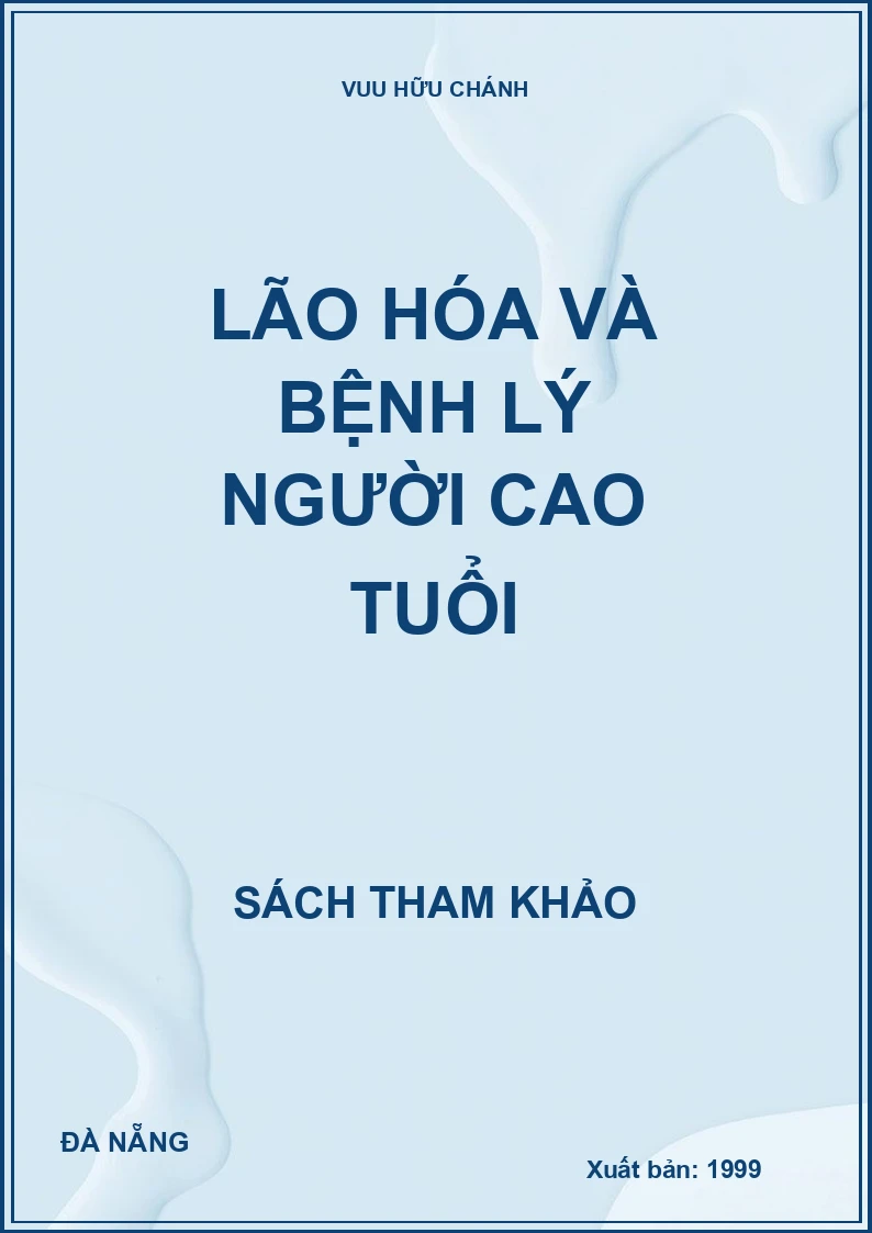 Lão hóa và bệnh lý người cao tuổi