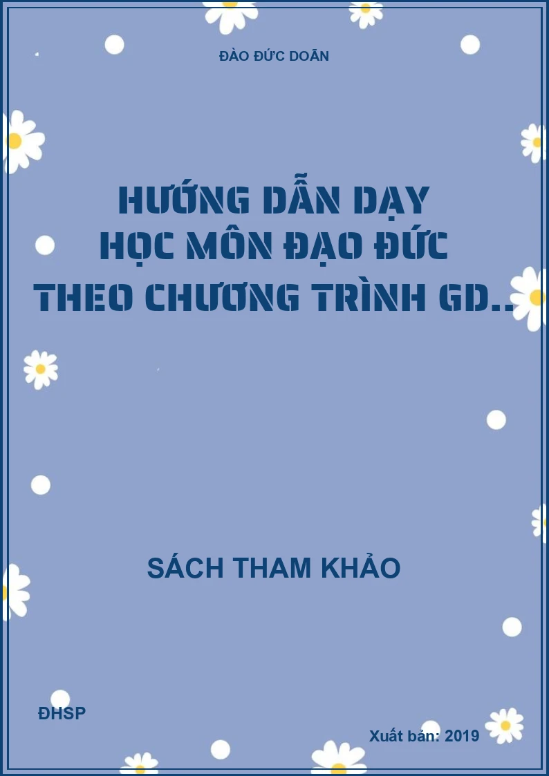 Hướng dẫn dạy học môn đạo đức theo chương trình GD..