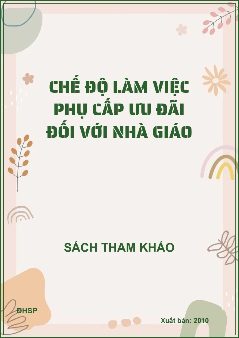 Chế độ làm việc phụ cấp ưu đãi đối với nhà giáo
