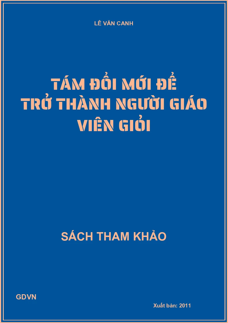 Tám đổi mới để trở thành người giáo viên giỏi