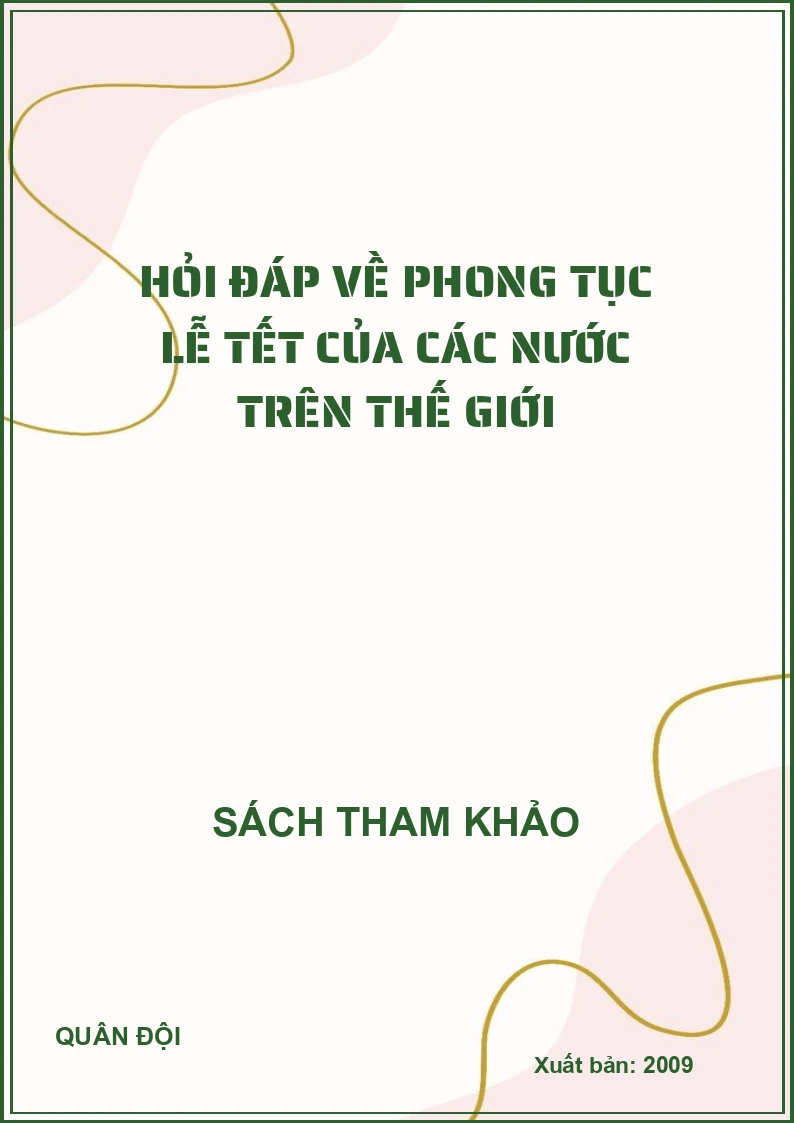 Hỏi đáp về phong tục lễ tết của các nước trên thế giới