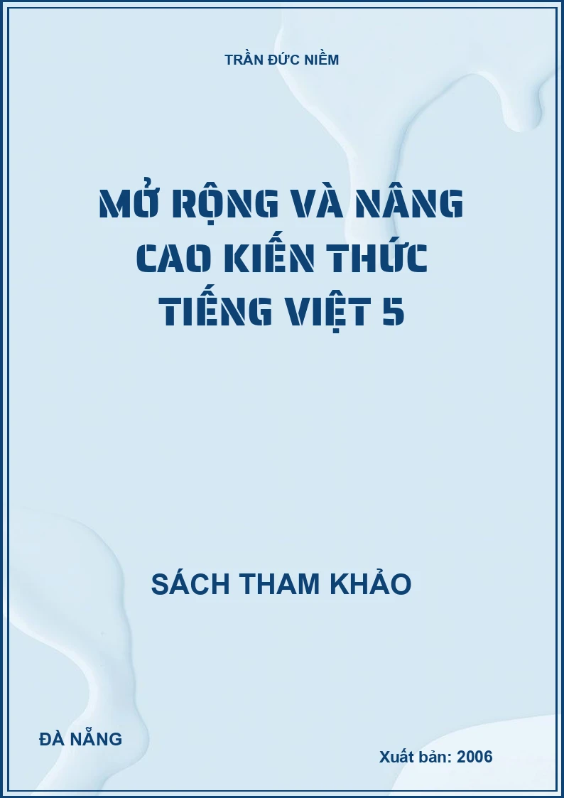 Mở rộng và nâng cao kiến thức Tiếng Việt 5