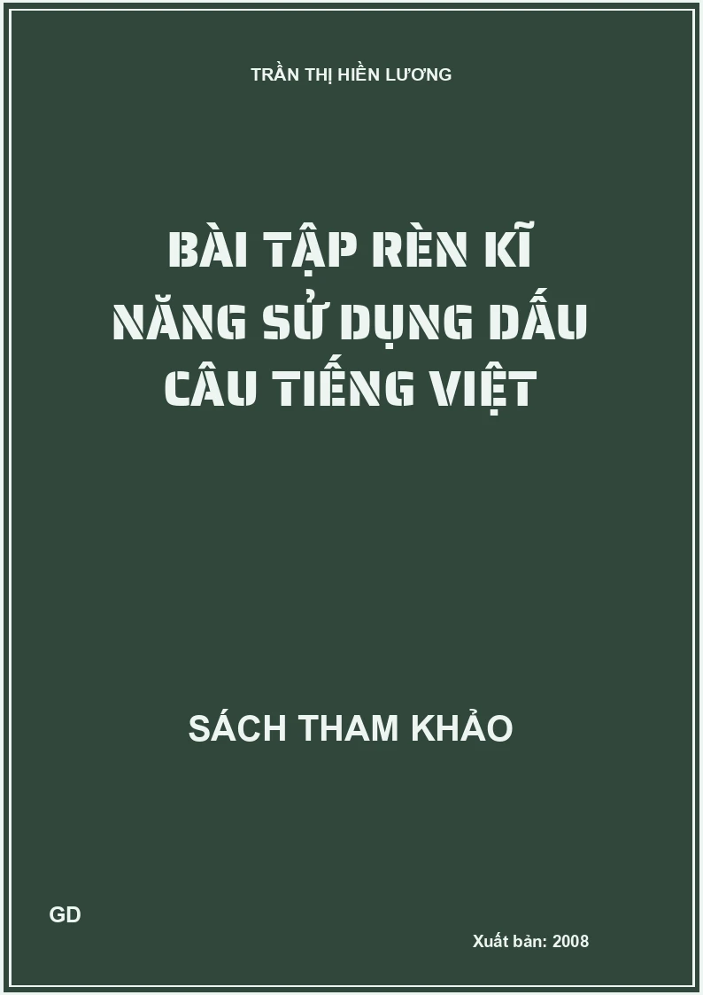 Bài tập rèn kĩ năng sử dụng dấu câu Tiếng Việt