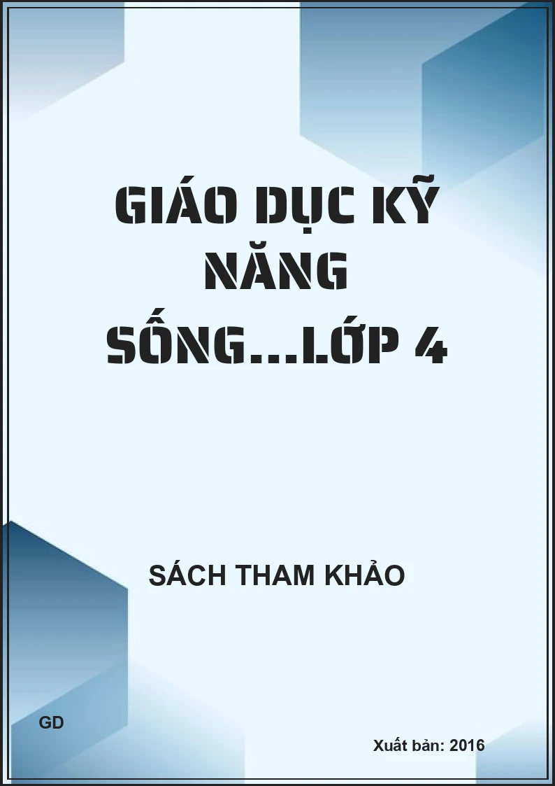 Giáo dục kỹ năng sống...lớp 4