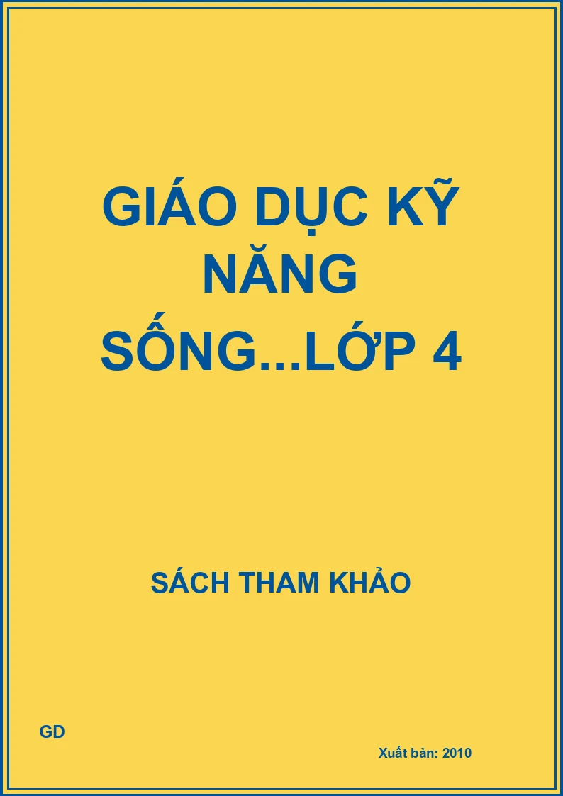 Giáo dục kỹ năng sống...lớp 4