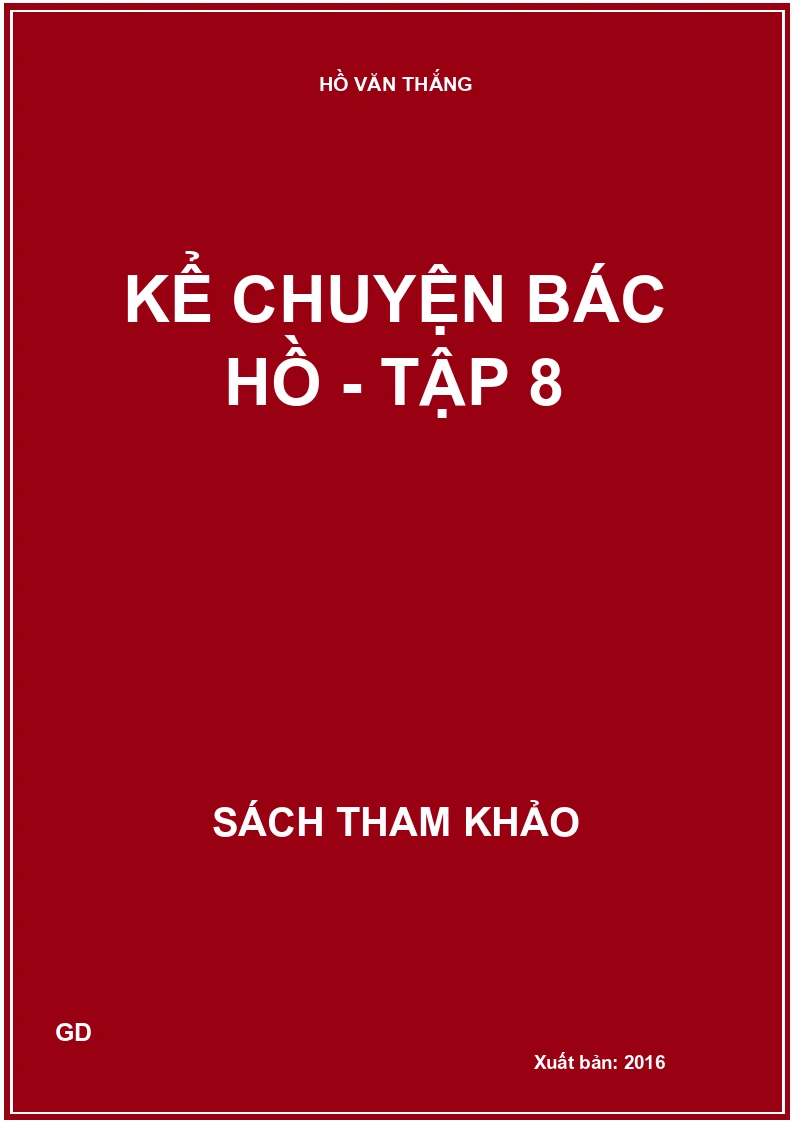 Kể chuyện Bác hồ - Tập 8