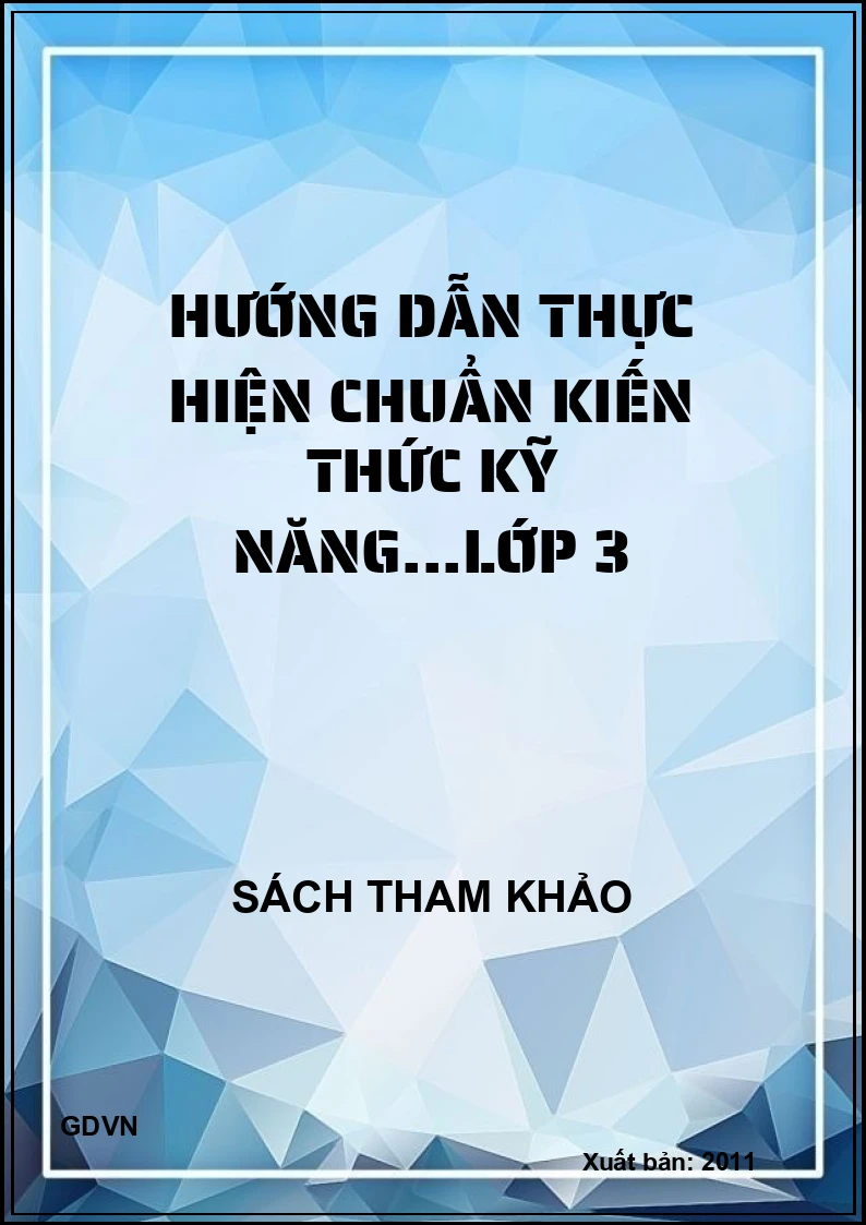 Hướng dẫn thực hiện chuẩn kiến thức kỹ năng...lớp 3