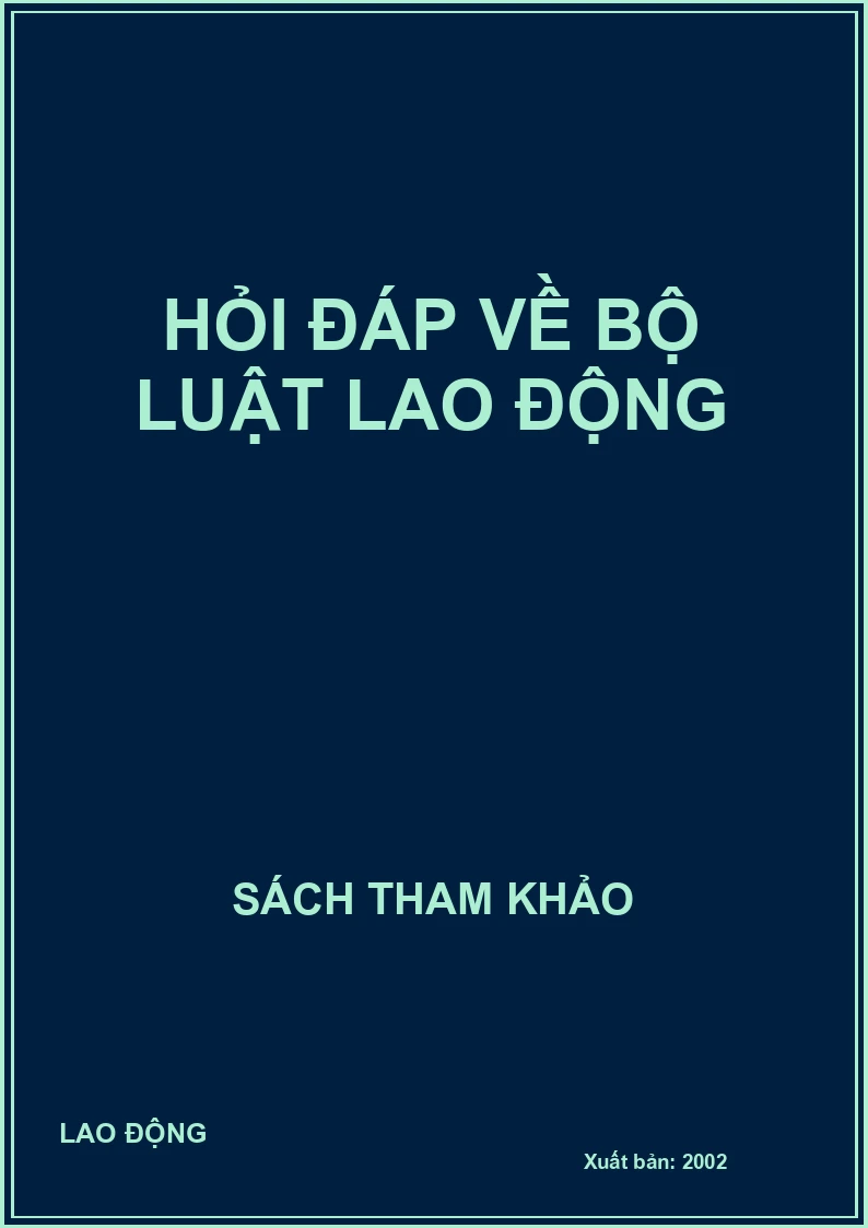 Hỏi đáp về bộ luật lao động