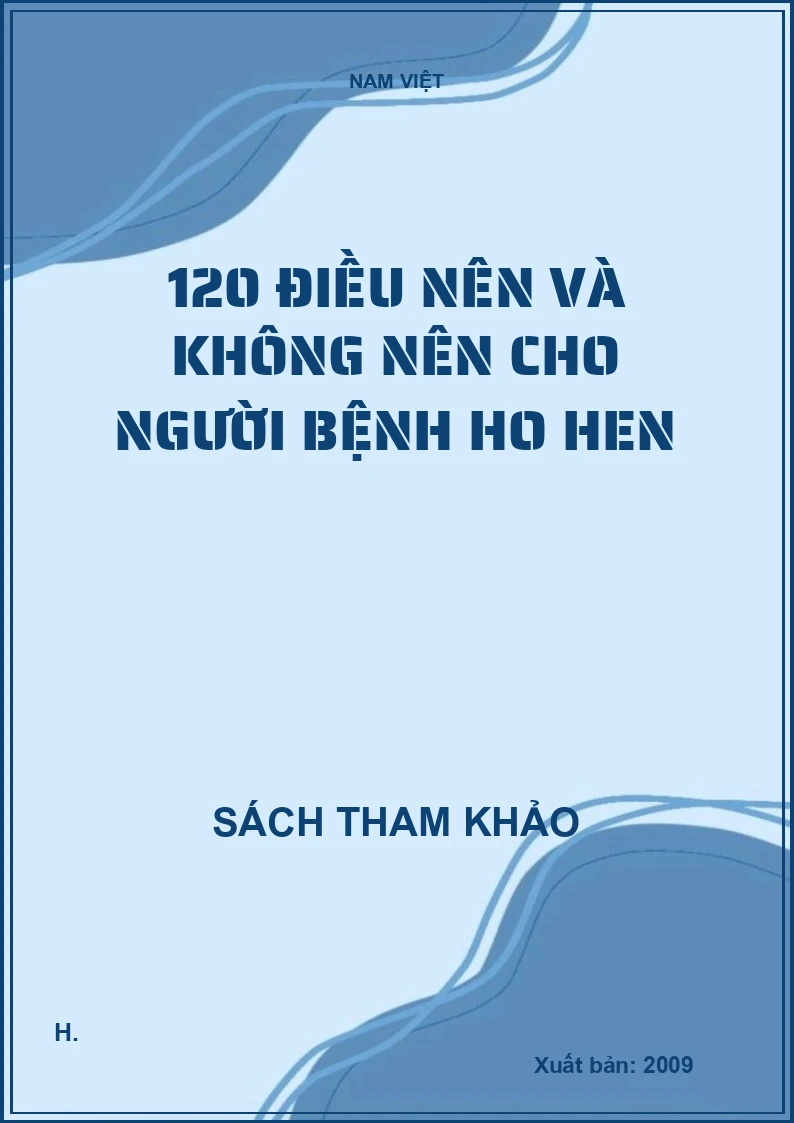 120 Điều nên và không nên cho người bệnh ho hen